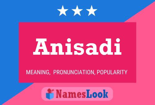 Anisadi 名字海报