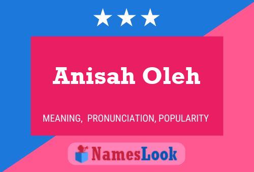 Anisah Oleh 名字海报