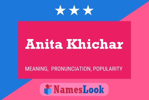 Anita Khichar 名字海报