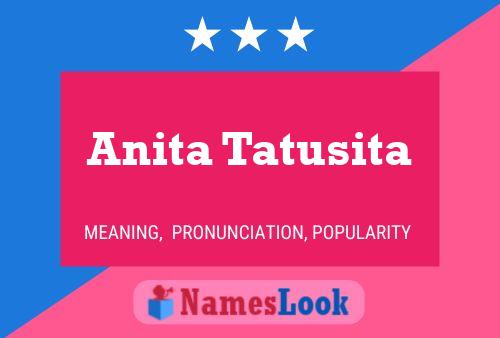 Anita Tatusita 名字海报