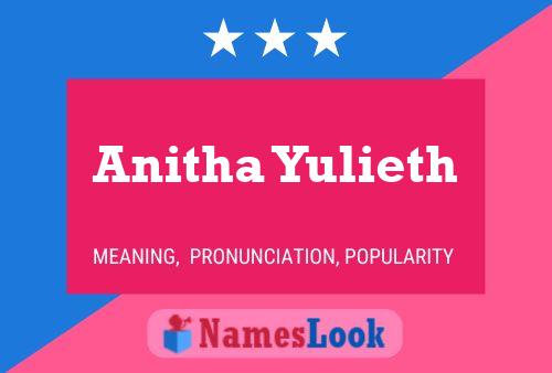 Anitha Yulieth 名字海报