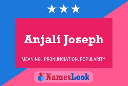 Anjali Joseph 名字海报