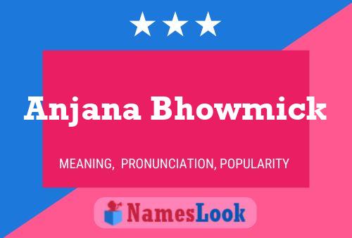 Anjana Bhowmick 名字海报