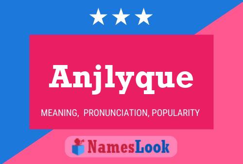 Anjlyque 名字海报