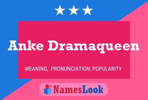 Anke Dramaqueen 名字海报