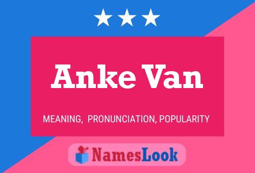 Anke Van 名字海报