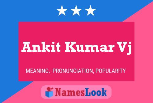 Ankit Kumar Vj 名字海报