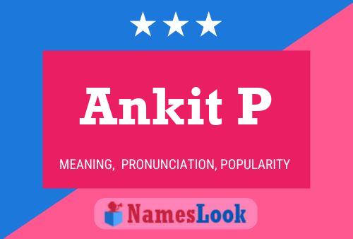 Ankit P 名字海报