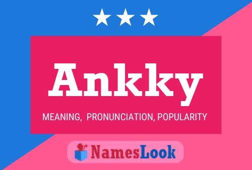 Ankky 名字海报