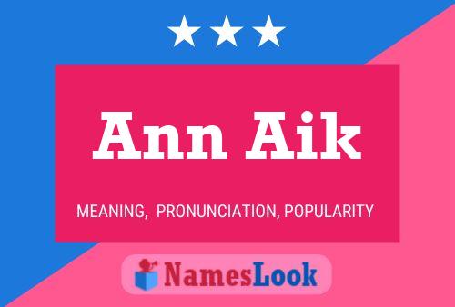 Ann Aik 名字海报