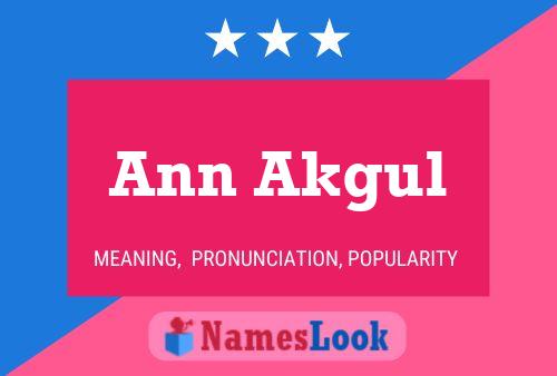 Ann Akgul 名字海报