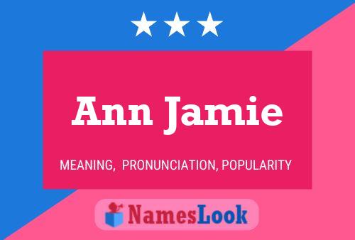 Ann Jamie 名字海报