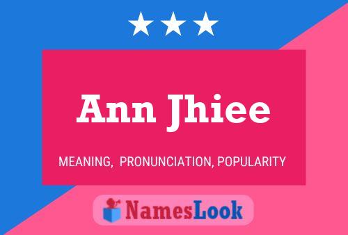 Ann Jhiee 名字海报