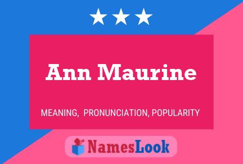 Ann Maurine 名字海报