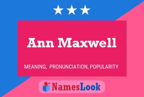 Ann Maxwell 名字海报