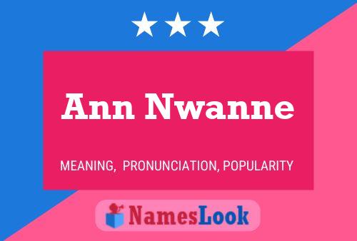 Ann Nwanne 名字海报