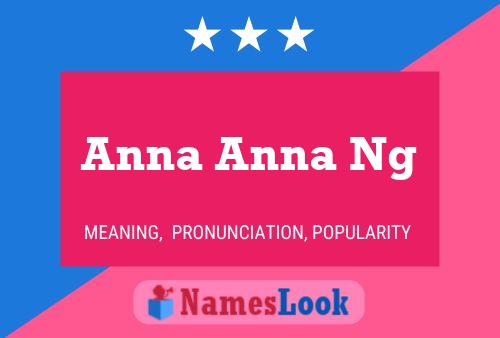 Anna Anna Ng 名字海报