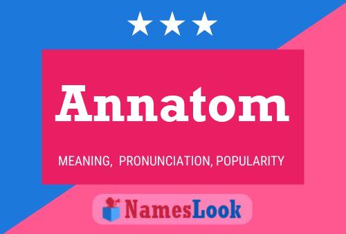 Annatom 名字海报