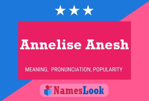 Annelise Anesh 名字海报