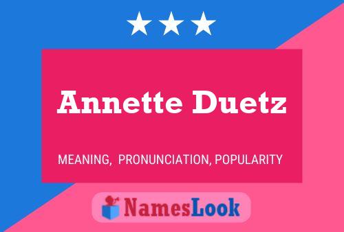 Annette Duetz 名字海报