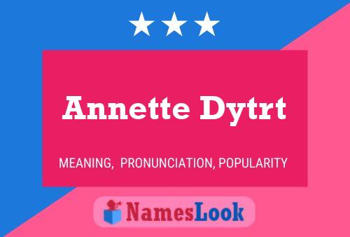 Annette Dytrt 名字海报