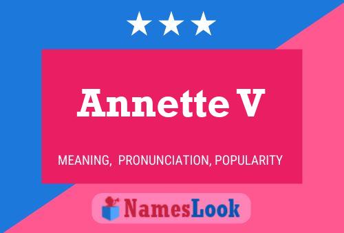 Annette V 名字海报