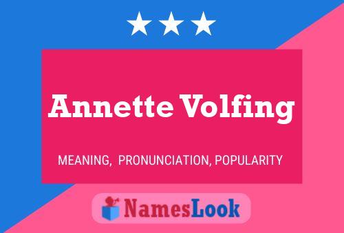 Annette Volfing 名字海报