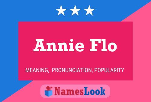 Annie Flo 名字海报