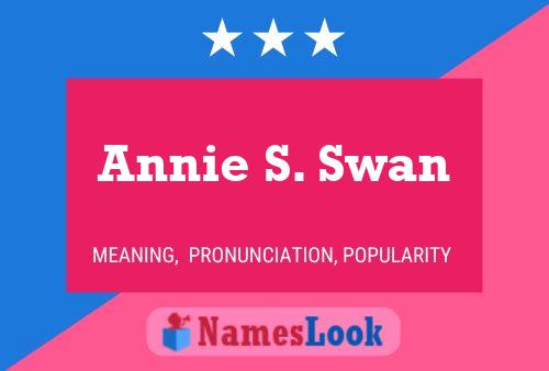 Annie S. Swan 名字海报