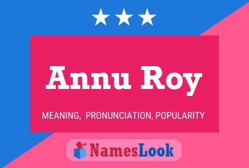 Annu Roy 名字海报