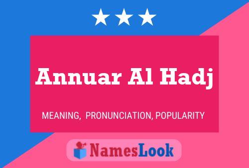 Annuar Al Hadj 名字海报