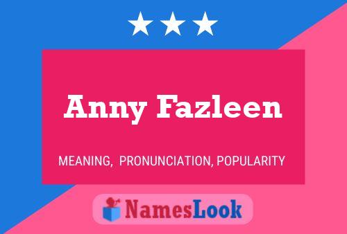 Anny Fazleen 名字海报