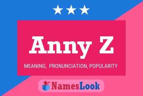 Anny Z 名字海报