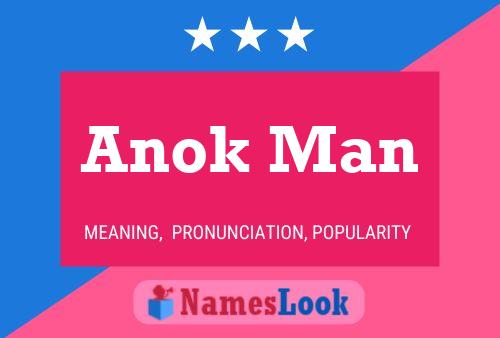 Anok Man 名字海报