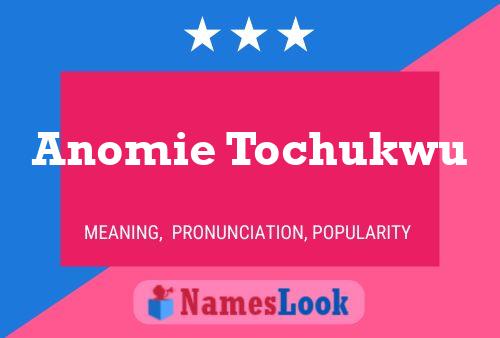 Anomie Tochukwu 名字海报