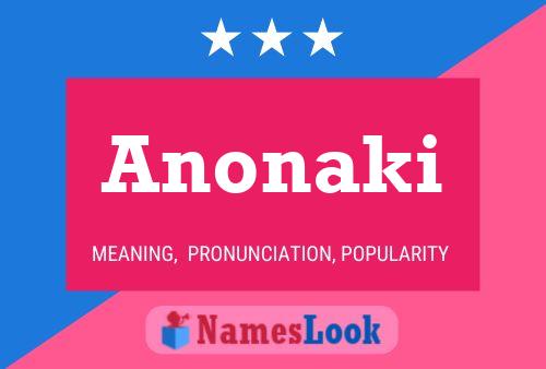 Anonaki 名字海报