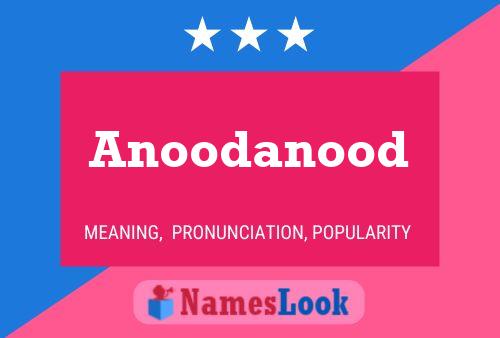 Anoodanood 名字海报