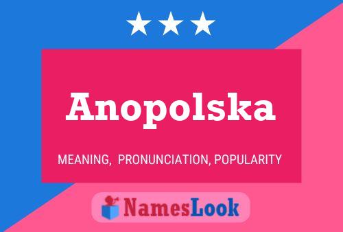 Anopolska 名字海报