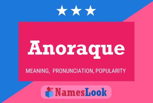 Anoraque 名字海报