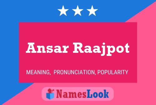 Ansar Raajpot 名字海报