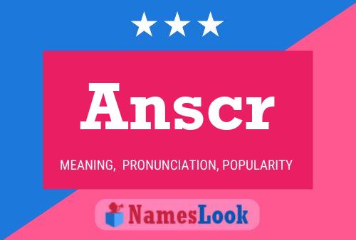 Anscr 名字海报