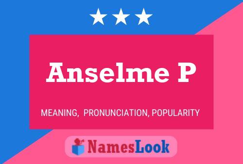 Anselme P 名字海报