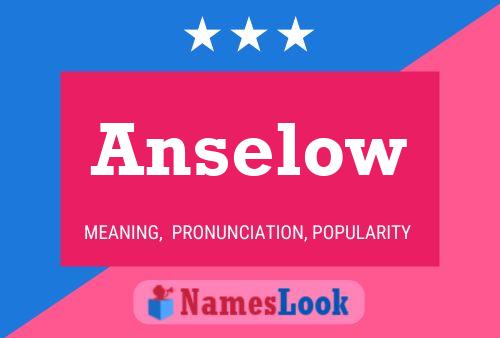 Anselow 名字海报