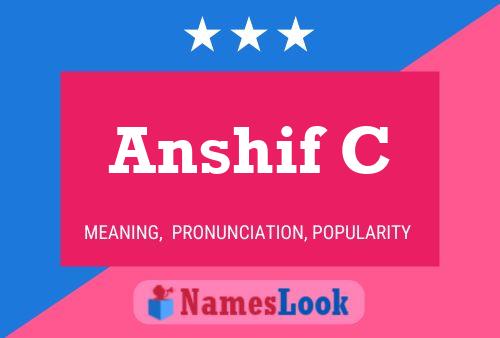 Anshif C 名字海报