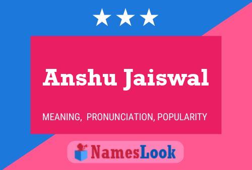 Anshu Jaiswal 名字海报