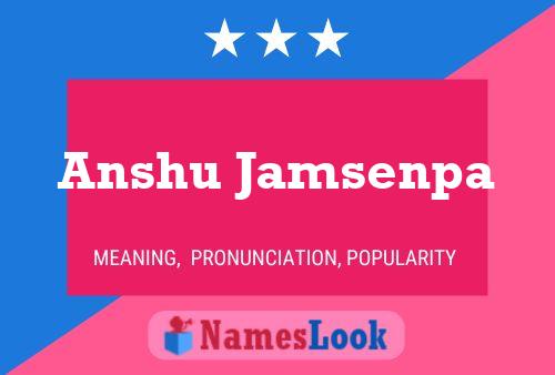 Anshu Jamsenpa 名字海报