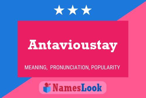 Antavioustay 名字海报