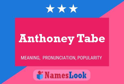 Anthoney Tabe 名字海报