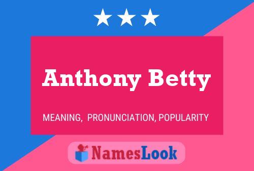 Anthony Betty 名字海报