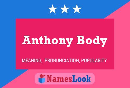 Anthony Body 名字海报